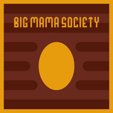 Big Mama Society