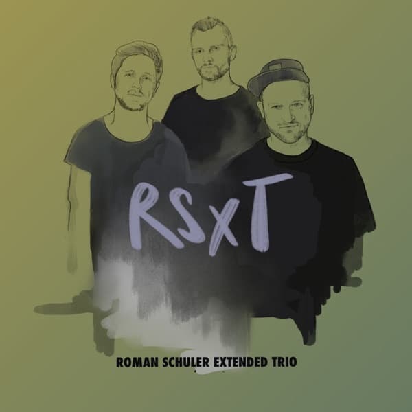 RSxT - Roman Schuler extended Trio