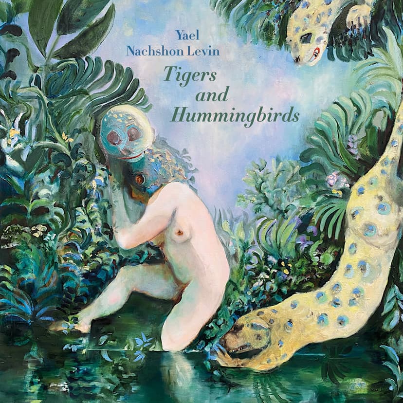 Tigers And Hummingbirds (Album)