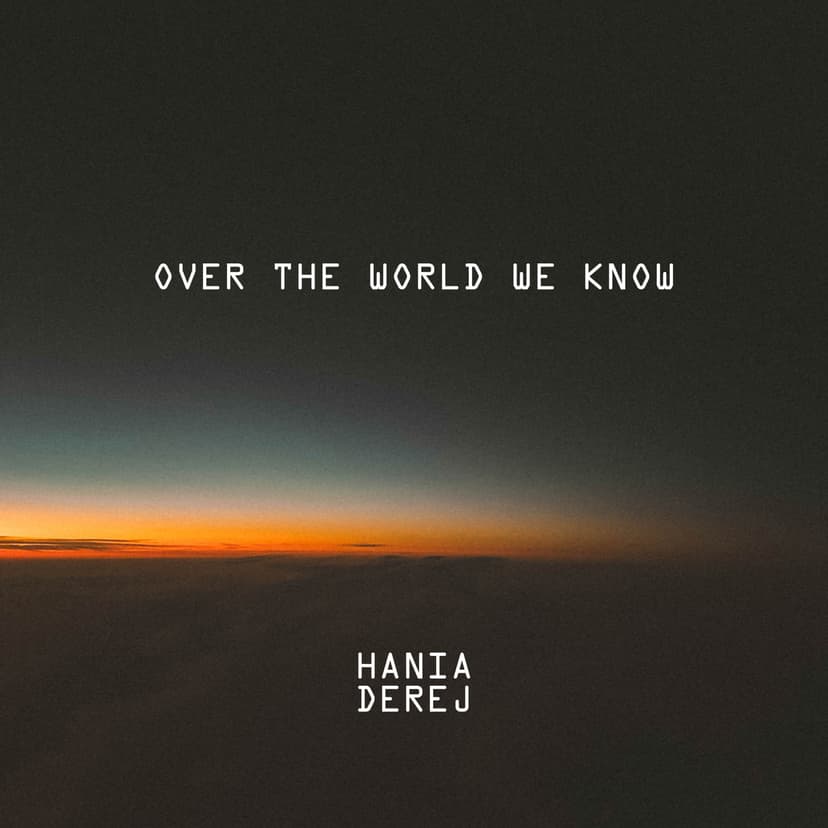 Over The World We Know